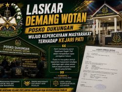 Laskar Demang Wotan: Posko Dukungan Wujud Kepercayaan Masyarakat terhadap Kejari Pati