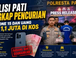 Polisi Pati Ungkap Pencurian iPhone 15 dan Uang Rp 1,1 Juta di Kos